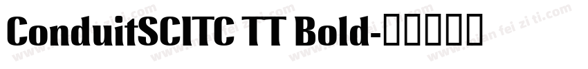 ConduitSCITC TT Bold字体转换